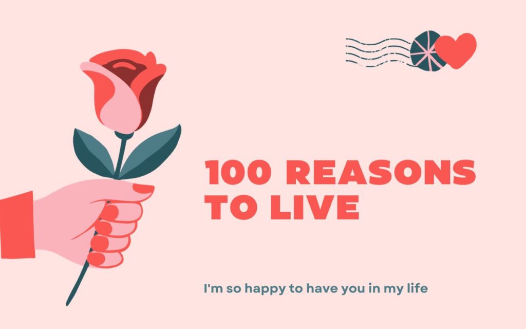 100 Reasons to Live