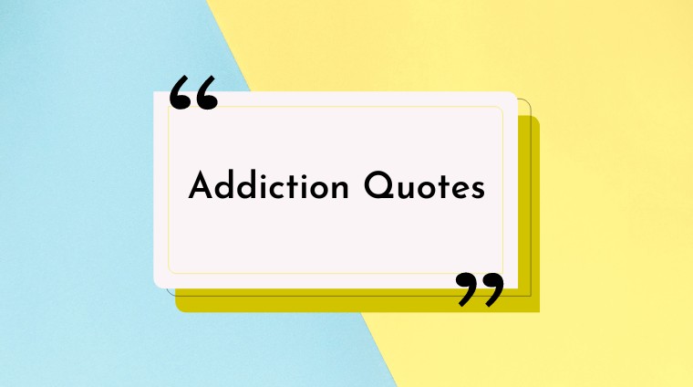 In Recovery? 14 Addiction Quotes to Motivate You